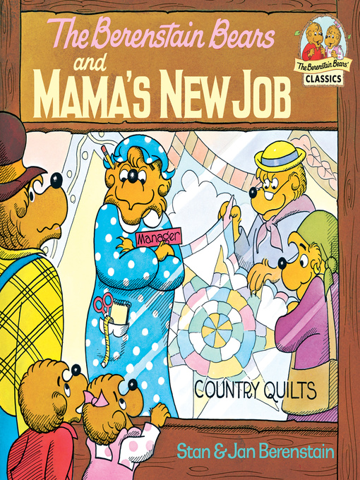 Title details for The Berenstain Bears and Mama's New Job by Stan Berenstain - Available